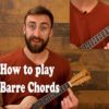 How to Play Barre Chords